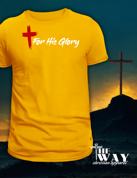 For His Glory Tee