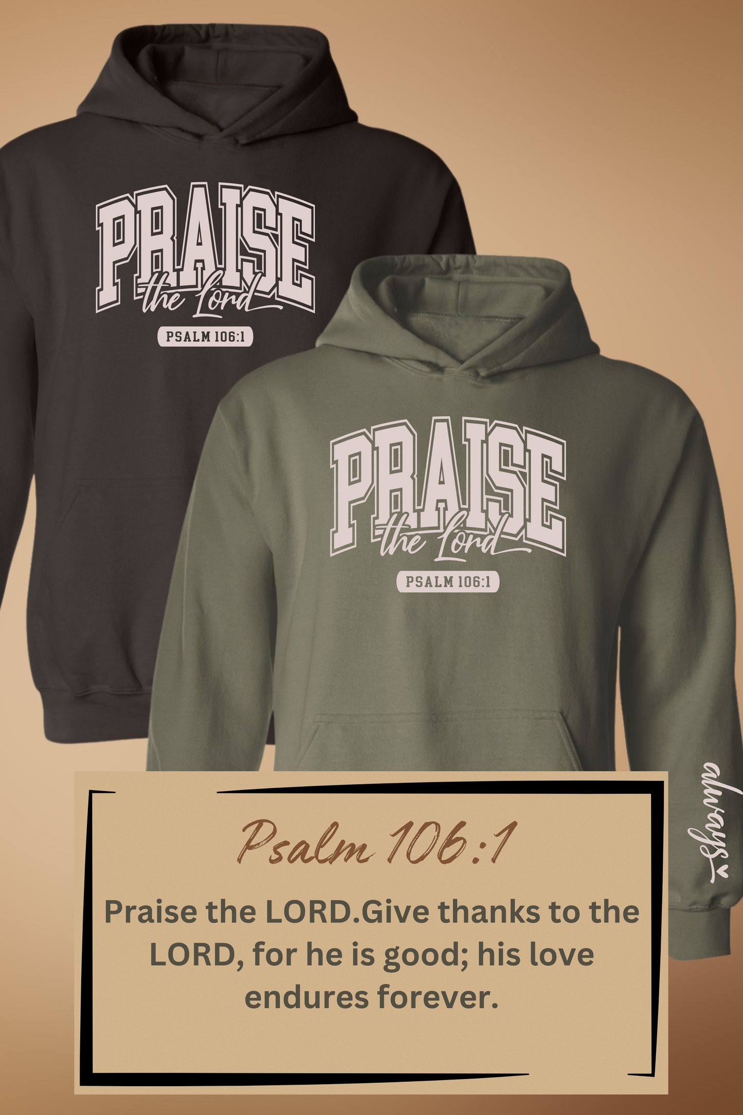 PRAISE the Lord always Hoodie